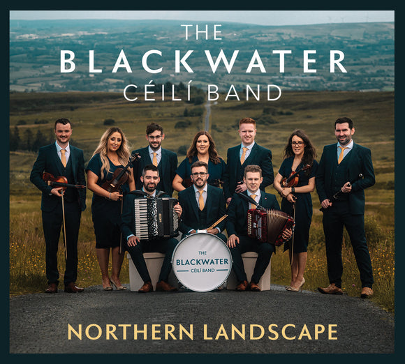 The Blackwater Céilí Band - Northern Landscape - New CD