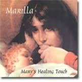 Marilla - Mary Healing Touch - New CD