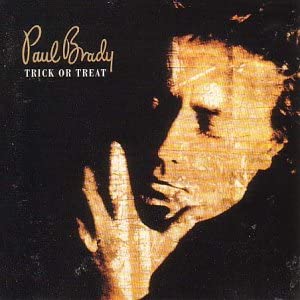 Paul Brady - Trick Or Treat - New CD