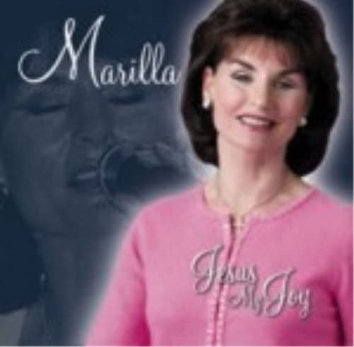 Marilla - Jesus My Joy - New CD