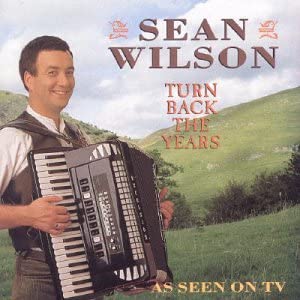 Sean Wilson - Turn Back the Years - New CD