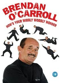 Brendan O'Carroll - How's Your Wibbly Wobbly Wonder? - New DVD