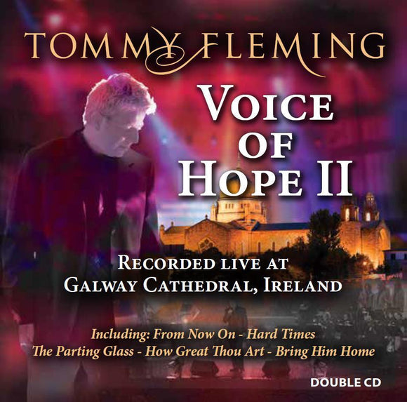 Tommy Fleming -  Voice Of Hope II - New CD Album - Pre Order Released 26/10/2018