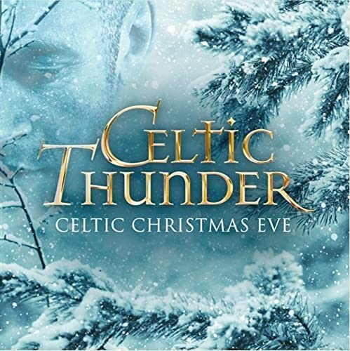 Celtic Thunder - Celtic Christmas Eve - New CD