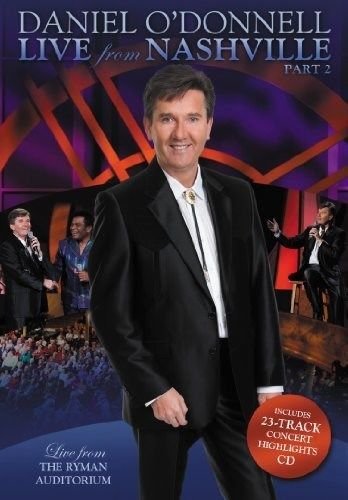 Daniel O'Donnell Live from Nashville Part 2 - New DVD