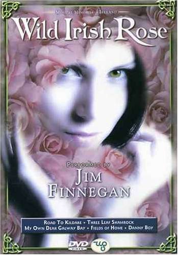 Wild Irish Rose performed by Jim Finnegan - New DVD