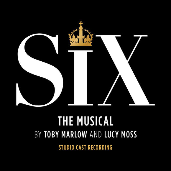SIX - Six: The Musical (Studio Cast Recording) - New CD - Released 21/06/2019