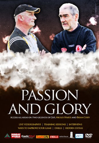 Passion and Glory - A DVD on Mickey Harte and Brian Cody