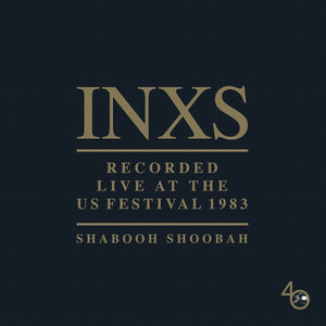 INXS - Recorded Live At The US Festival 1983 - New CD - PreOrder 28/10/2022