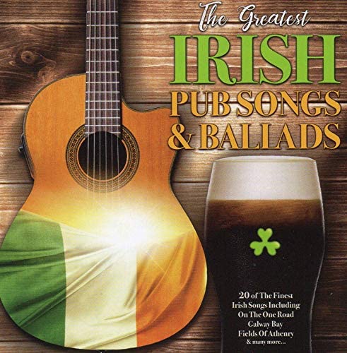 The Greatest Irish Pub Songs & Ballads - New CD
