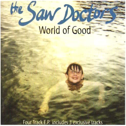 The Saw Doctors - World Of Good - New CD
