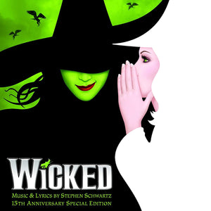 Wicked - 15th Anniversary Edition - New 2CD Album - Released 08/02/2019