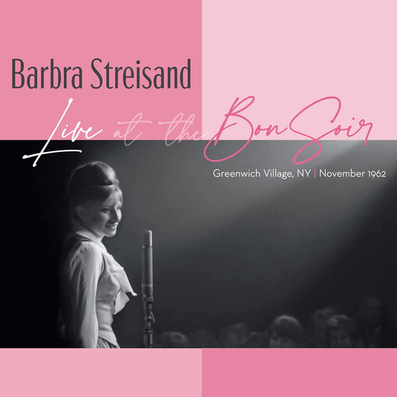 BARBRA STREISAND - LIVE AT THE BON SOIR - New CD - PreOrder Released 04/11/2022