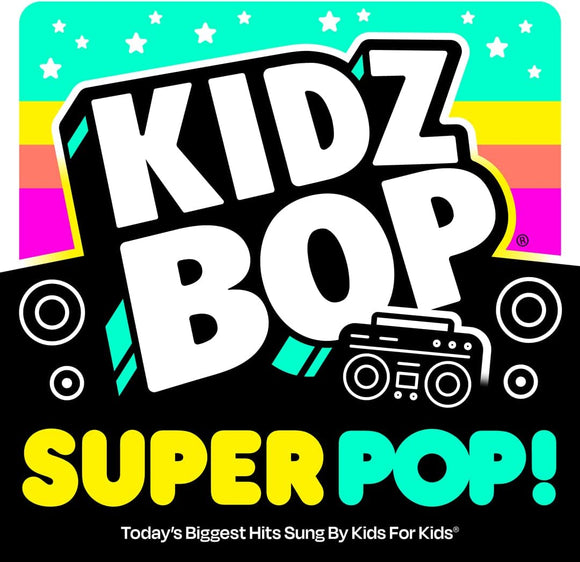 KIDZ BOP Kids - KIDZ BOP Super POP! - New CD - Pre-Order Released 15/07/2022
