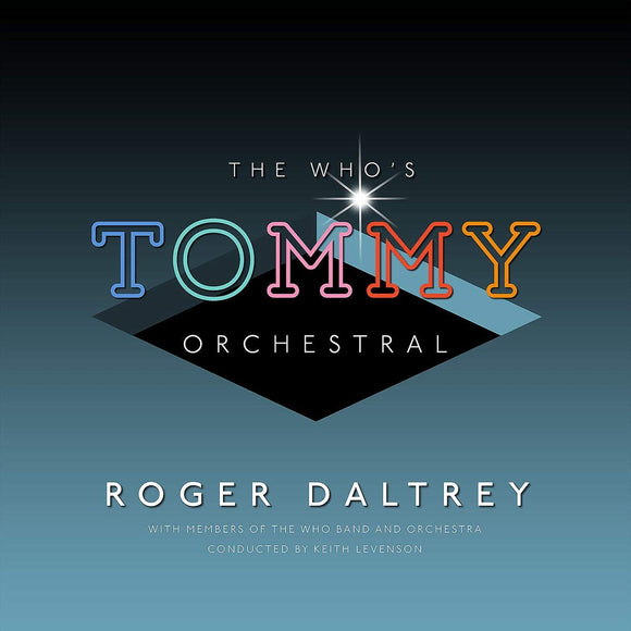 Roger Daltrey - The Who's Tommy Classical - New CD Album - Released 14/06/2019