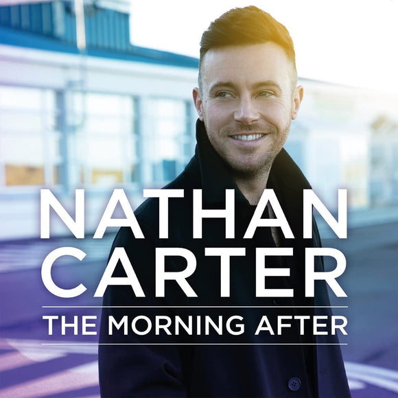 Nathan Carter - The Morning After - New CD - PreOrder Released 23/12/2022
