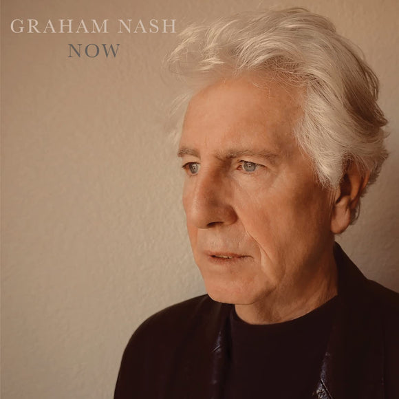 GRAHAM NASH - NOW - New CD - PreOrder Released 19/05/2023