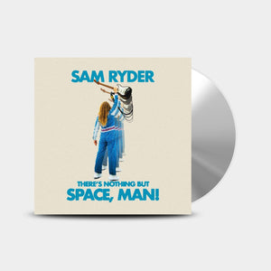 Sam Ryder - There's Nothing But Space, Man - New CD - PreOrder 18/11/2022