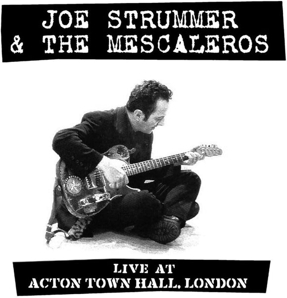 Joe Strummer & The Mescaleros Live at Acton Town Hall New CD PreOrder 18/08/2023