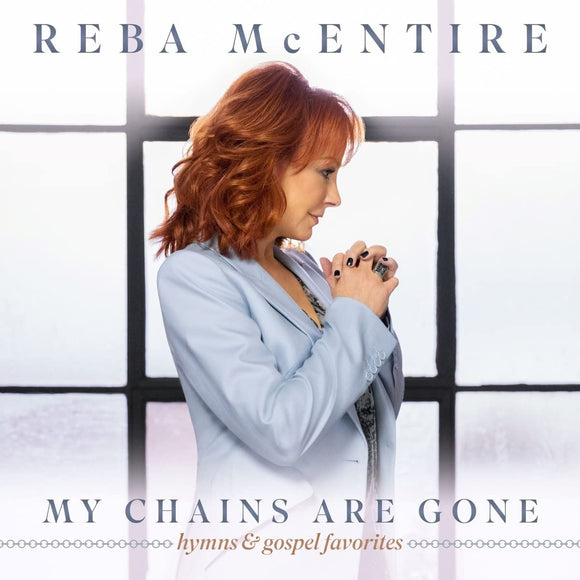 Reba McEntire - My Chains Are Gone  - New CD - Released 25/03/2022
