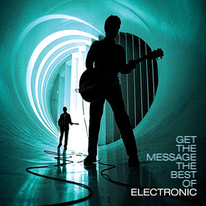 Electronic - Get The Message - The Best Of - New 2CD - PreOrder 29/09/2023