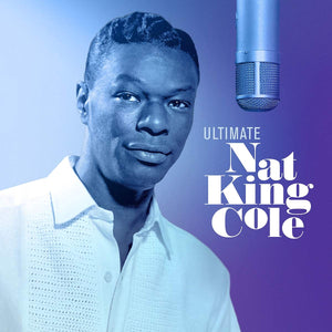 Nat King Cole - Ultimate Nat King Cole - New CD Album - Released 15/03/2019
