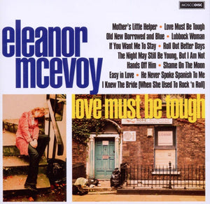 Eleanor McEvoy - Love Must Be Tough - New CD