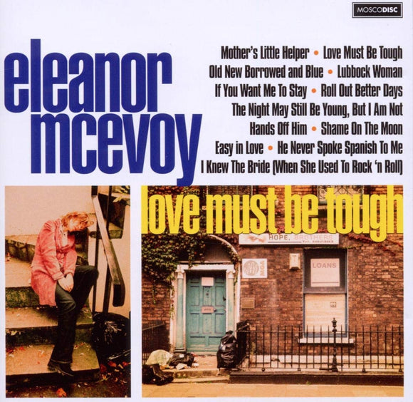 Eleanor McEvoy - Love Must Be Tough - New CD