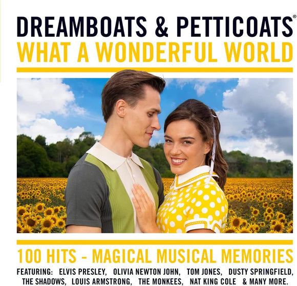 DREAMBOATS & PETTICOATS PRESENTS WHAT A WONDERFUL WORLD 4CD PreOrder 25/11/2022