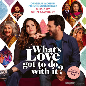 NITIN SAWHNEY - WHAT'S LOVE GOT TO DO WITH IT OST - New CD - PreOrder 24/03/2023