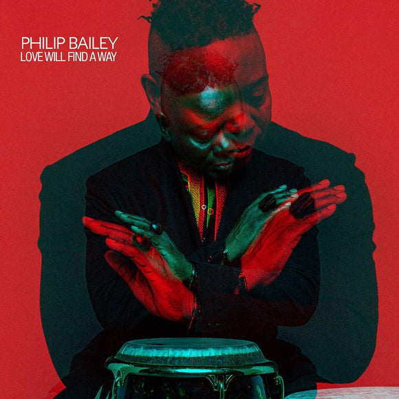 Philip Bailey - Love Will Find A Way - New CD Album - Released 21/06/2019
