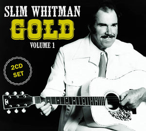 Slim Whitman - Gold Volume 1 - New 2CD