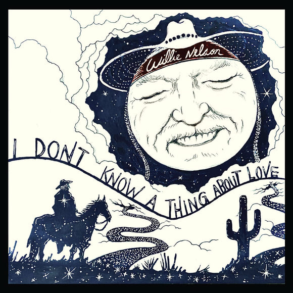 WILLIE NELSON - I DON’T KNOW A THING ABOUT LOVE - New CD - PreOrder 03/03/2023