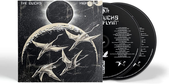 The Ducks - High Flyin' - New 2CD - PreOrder Released 14/04/2023