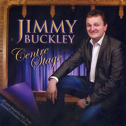 Jimmy Buckley - Centre Stage - New CD
