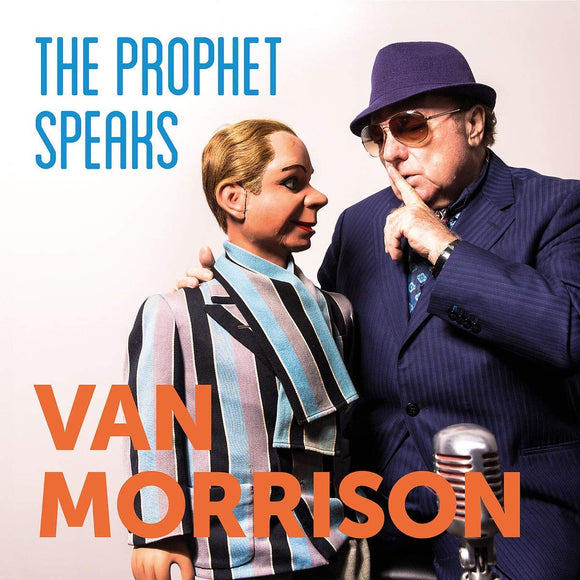 Van Morrison - The Prophet Speaks - New CD Album - Pre Order 07/12/2018
