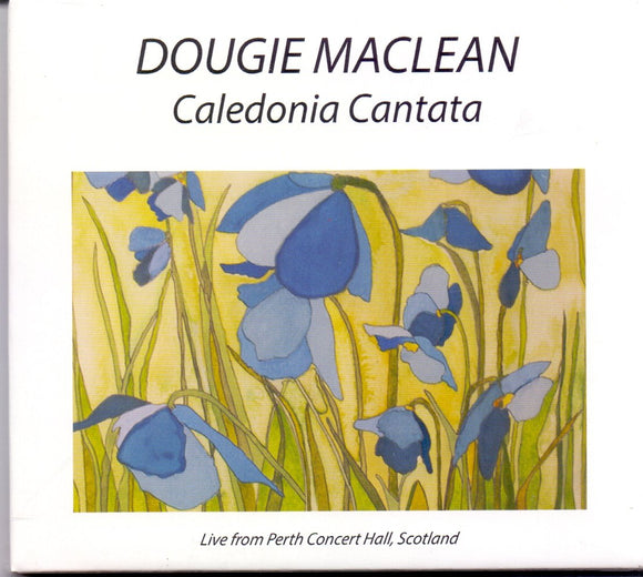 Dougie MacLean - Caledonia Cantata - New CD Album