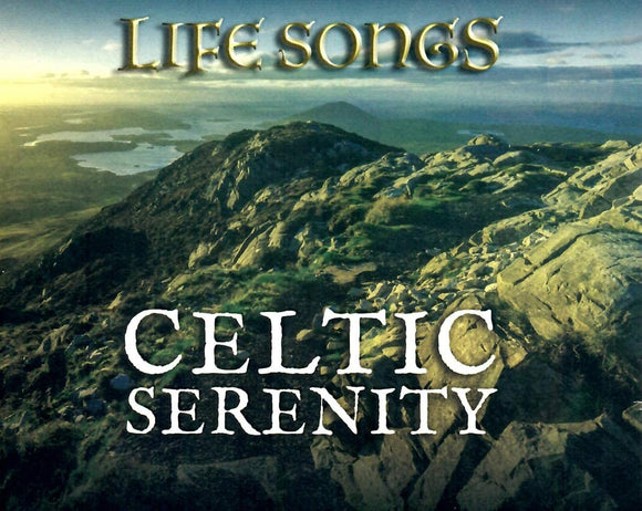 Celtic Serenity - Life Songs - New CD