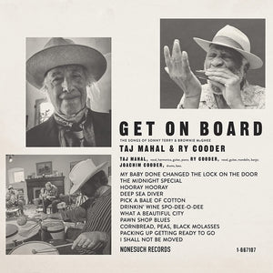 Taj Mahal & Ry Cooder - GET ON BOARD - New CD - Released 22/04/2022