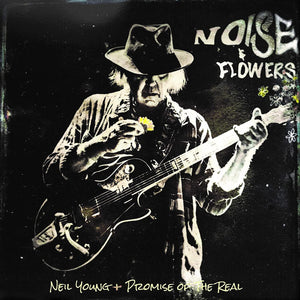 NEIL YOUNG & PROMISE OF THE REAL - NOISE & FLOWERS - New CD PreOrder 05/08/2022
