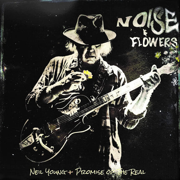 NEIL YOUNG & PROMISE OF THE REAL - NOISE & FLOWERS - New CD PreOrder 05/08/2022