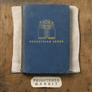 FRIGHTENED RABBIT - PEDESTRIAN VERSE - New CD - PreOrder Released 17/03/2023
