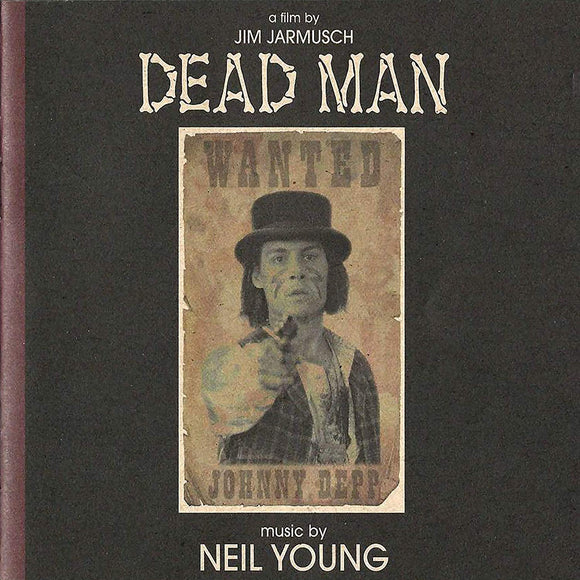 Neil Young - Dead Man - New CD Album - Released 08/03/2019