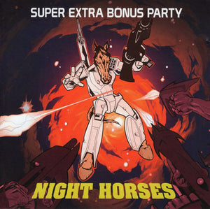 Super Extra Bonus Party - Night Horses - New CD Album