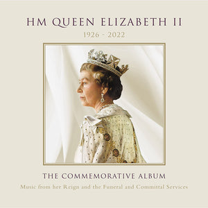 HM QUEEN ELIZABETH II: THE COMMEMORATIVE ALBUM - New 2CD - PreOrder 02/12/2022