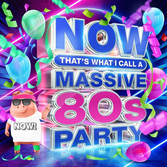 NOW That's What I Call A Massive 80s Party - New 4CD - PreOrder 11/11/2022