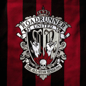 ROADRUNNER UNITED - THE ALL-STAR SESSIONS - New CD - PreOrder 10/03/2023