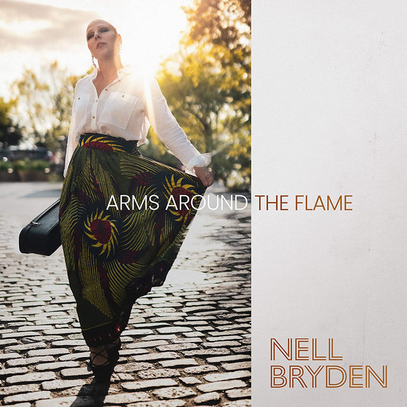 Nell Bryden - Arms Around The Flame - New CD - Released 10/06/2022