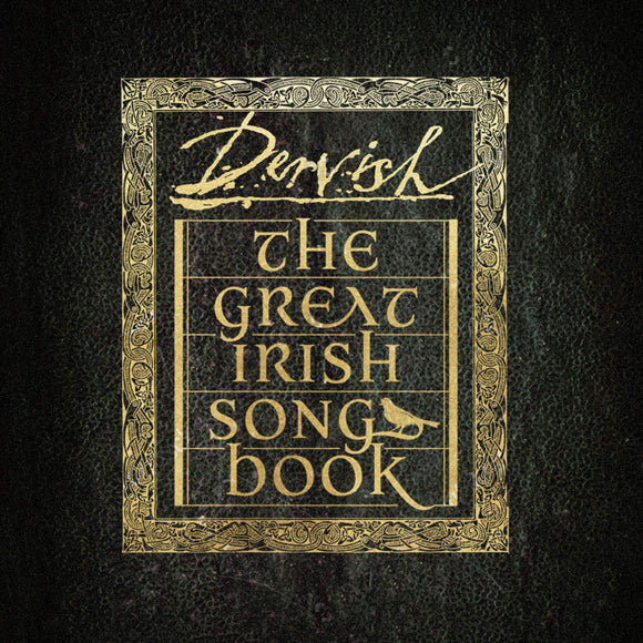 Dervish - The Great Irish Songbook - New CD Album - Released 12/04/2019