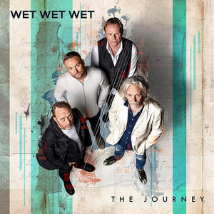 Wet Wet Wet - The Journey - New CD - Released 05/11/2021